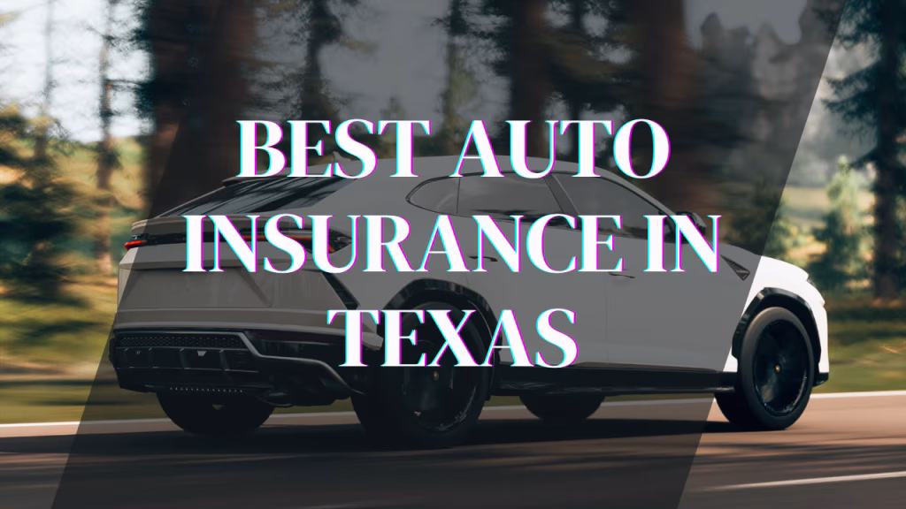 Best Cheap Auto Insurance in Texas