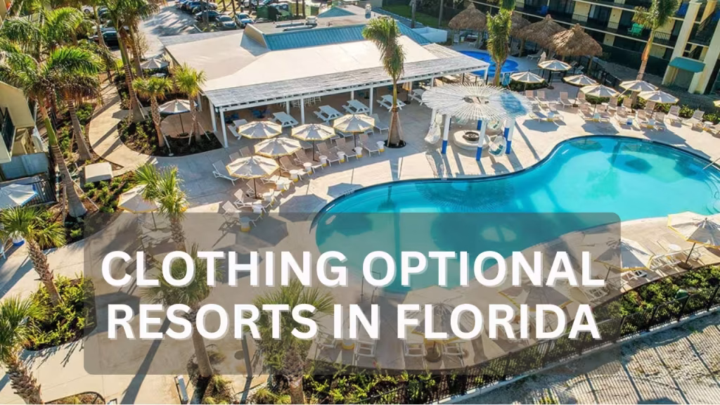 Clothing Optional Resorts in Florida