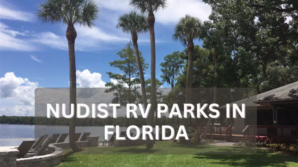 Nudist RV Parks in Florida