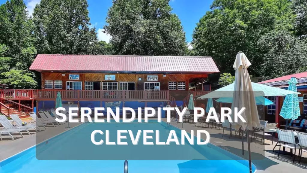 Serendipity Park Cleveland GA