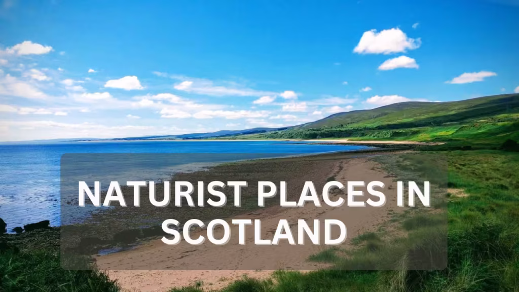 Naturist Places in Scotland